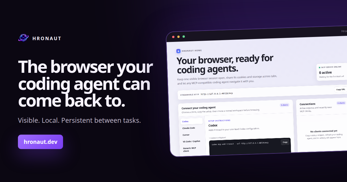 Hronaut — the browser your coding agent can come back to